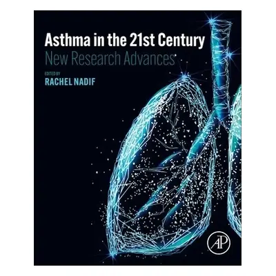 Asthma in the 21st Century