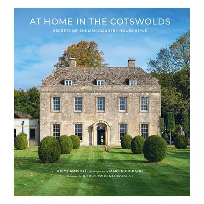 At Home in the Cotswolds - Campbell, Katy a Nicholson, Mark