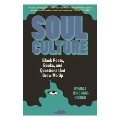 Soul Culture - Bingham-Risher, Remica