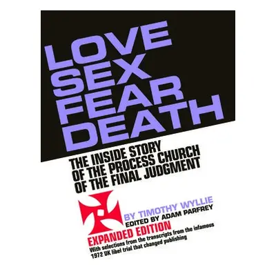 Love Sex Fear Death - Wyllie, Timothy