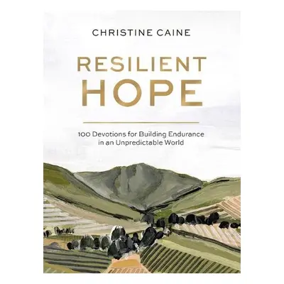 Resilient Hope - Caine, Christine