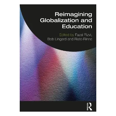 Reimagining Globalization and Education