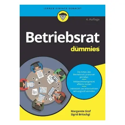 Betriebsrat fur Dummies - Graf, Margarete a Britschgi, Sigrid