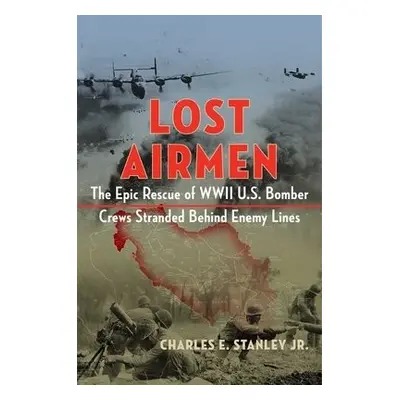 Lost Airmen - Stanley, Charles E., Jr.