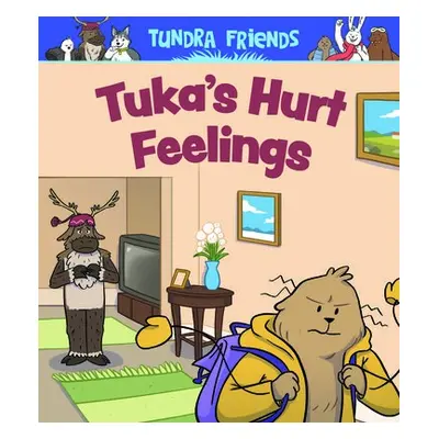 Tuka's Hurt Feelings - Mike, Nadia