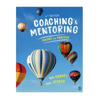 Coaching and Mentoring - Garvey, Robert a Stokes, Paul