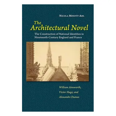 Architectural Novel - Minott-Ahl, Nicola