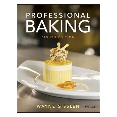 Professional Baking - Gisslen, Wayne (The Culinary Institute of America)