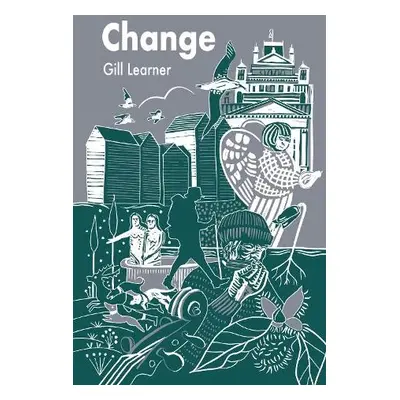 Change - Learner, Gill