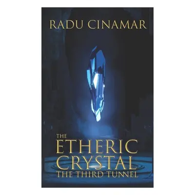 Etheric Crystal - Cinamar, Radu