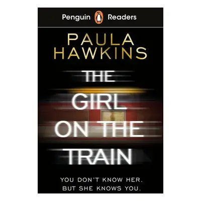 Penguin Readers Level 6: The Girl on the Train (ELT Graded Reader) - Hawkins, Paula