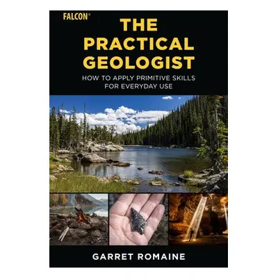 Practical Geologist - Romaine, Garret