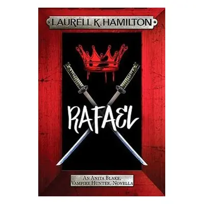 Rafael - Hamilton, Laurell K.