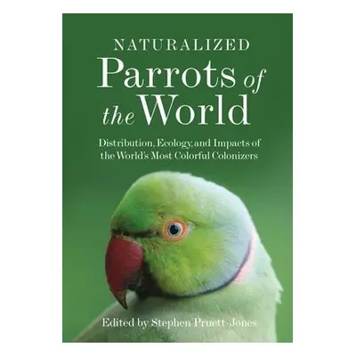 Naturalized Parrots of the World