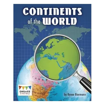 Continents of the World - Biermann, Renee