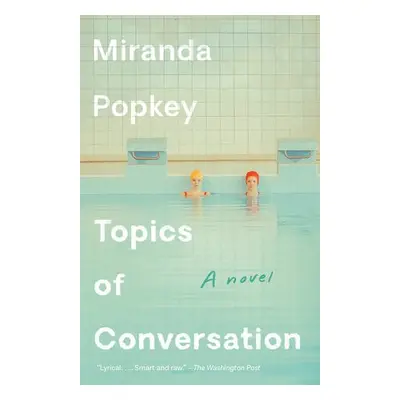 Topics of Conversation - Popkey, Miranda