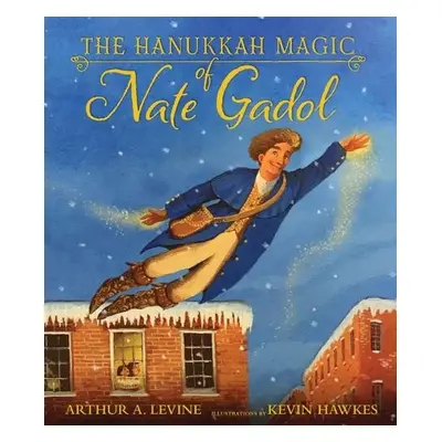 Hanukkah Magic of Nate Gadol - Levine, Arthur A.