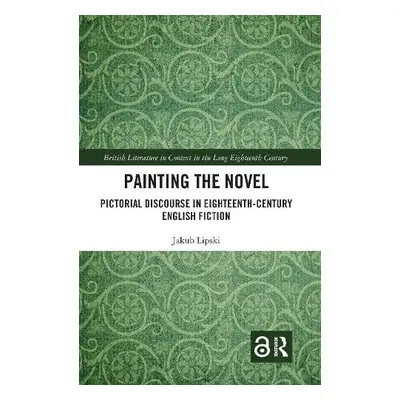 Painting the Novel - Lipski, Jakub