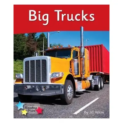 Big Trucks - Atkins, Jill a Atkins Jill