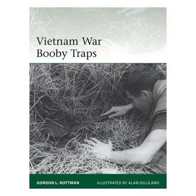 Vietnam War Booby Traps - Rottman, Gordon L.