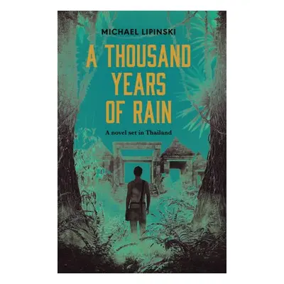 Thousand Years of Rain - Lipinski, Michael