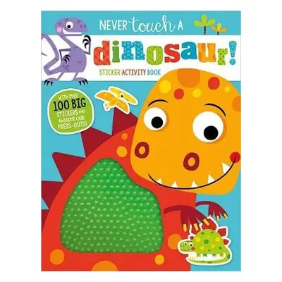 Never Touch a Dinosaur Sticker Activity Book