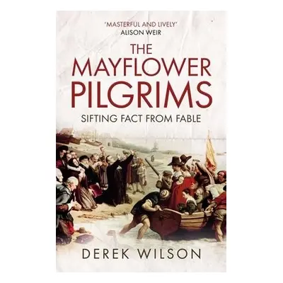 Mayflower Pilgrims - Wilson, Derek