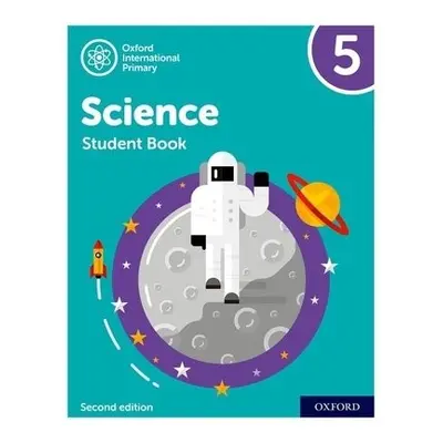 Oxford International Science: Student Book 5 - Roberts, Deborah a Hudson, Terry a Haigh, Alan a 