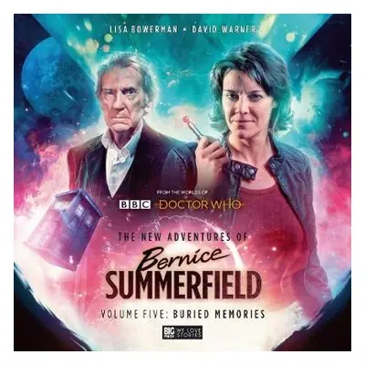 New Adventures of Bernice Summerfield: Buried Memories - Leeds, Alyson a Sutherland, Doris V a M