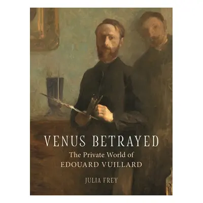 Venus Betrayed - Frey, Julia