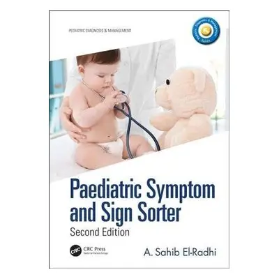 Paediatric Symptom and Sign Sorter - El-Radhi, A. Sahib (Chelsfield Park Hospital, Kent)