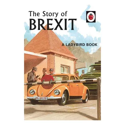 Story of Brexit - Hazeley, Jason a Morris, Joel