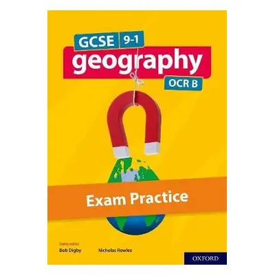 GCSE Geography OCR B Exam Practice - Rowles, Nick