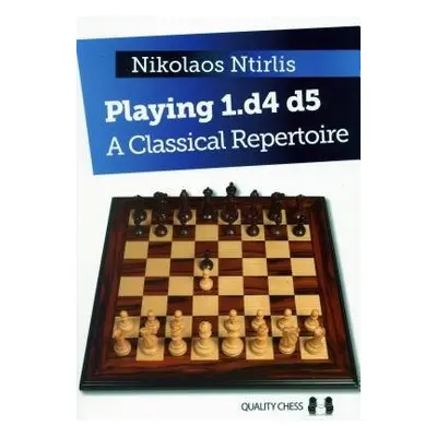 Playing 1.d4 d5 - Ntirlis, Nikolaos