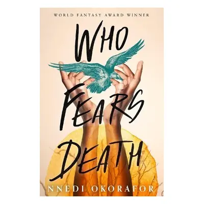 Who Fears Death - Okorafor, Nnedi