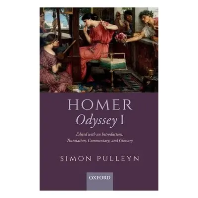 Homer, Odyssey I - Pulleyn, Simon (Independent scholar, Independent scholar, UK)