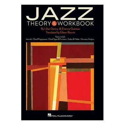 Jazz Theory a Workbook - Dericq, Lilian a Guereau, Etienne