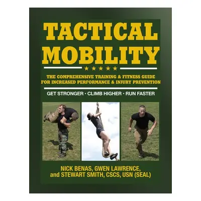 Tactical Mobility - Benas, Nick a Smith, Stewart