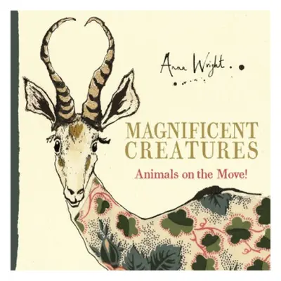 Magnificent Creatures - Wright, Anna