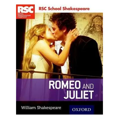 RSC School Shakespeare: Romeo and Juliet - Shakespeare, William