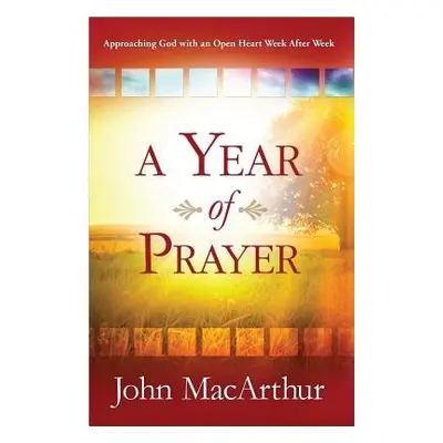 Year of Prayer - MacArthur, John