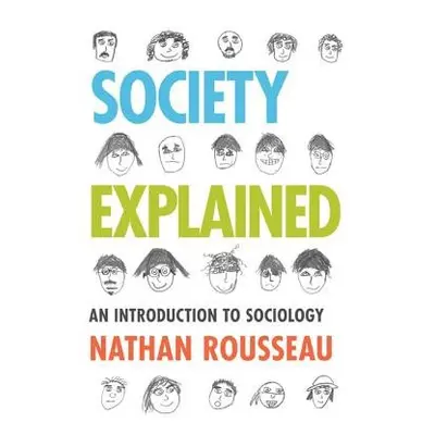 Society Explained - Rousseau, Nathan