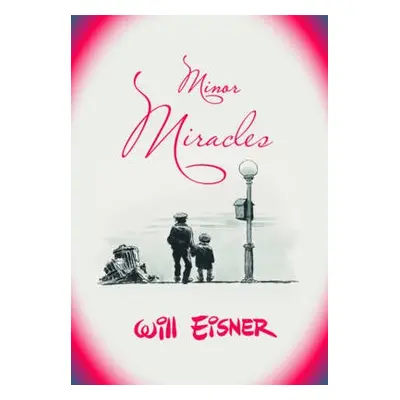 Minor Miracles - Eisner, Will