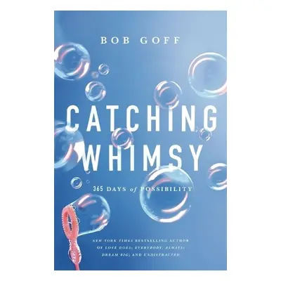 Catching Whimsy - Goff, Bob