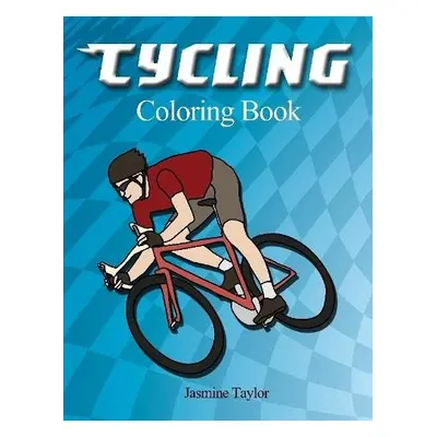 Cycling Coloring Book - Taylor, Jasmine