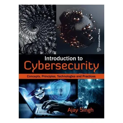 Introduction to Cybersecurity - Singh, Ajay