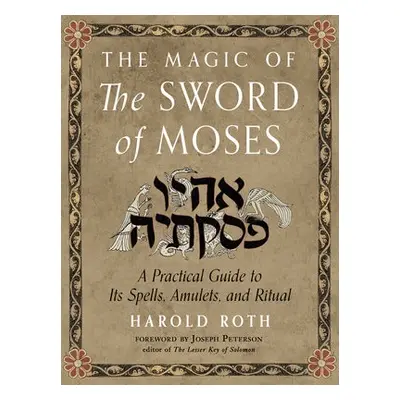 Magic of the Sword of Moses - Roth, Harold (Harold Roth)