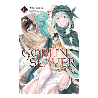 Goblin Slayer, Vol. 11 (light novel) - Kagyu, Kumo