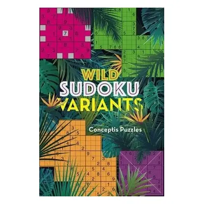 Wild Sudoku Variants