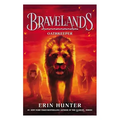 Bravelands #6: Oathkeeper - Hunter, Erin